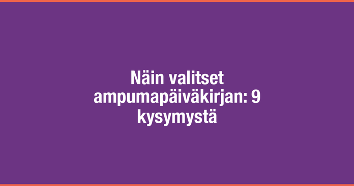 /images/blog/generated/nain-valitset-ampumapaivakirjan.png
